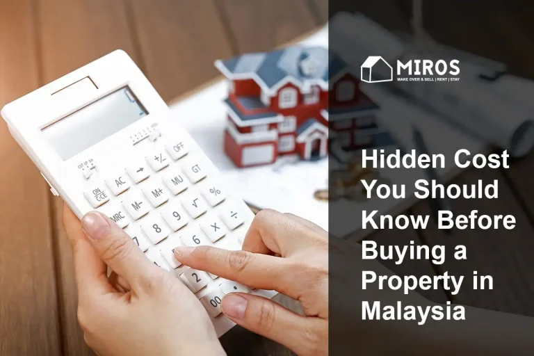 Hidden Costs You Should Know Before Buying a Property in Malaysia