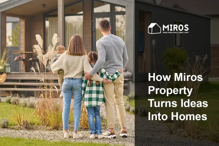 How Miros Property Turns Ideas Into Homes